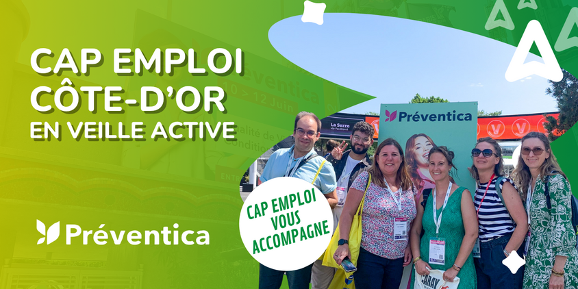 Cap Emploi Côte-d’Or en veille active à Préventica