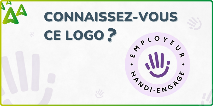 Connaissez-vous ce logo (Employeur handi-engagé) ?